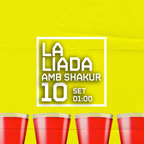 LA LIADA AMB DJ SHAKUR